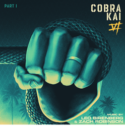 COBRA KAI SEASON 6 PART 1 SOUNDTRACK Available Now to Stream and Download