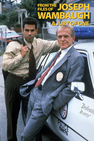 FROM THE FILES OF JOSEPH WAMBAUGH: A JURY OF ONE