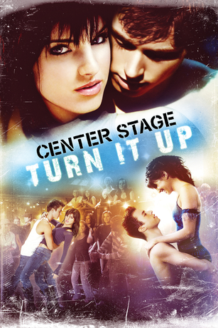 CENTER STAGE: TURN IT UP