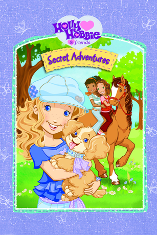 HOLLY HOBBIE: SECRET ADVENTURES
