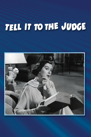 TELL IT TO THE JUDGE